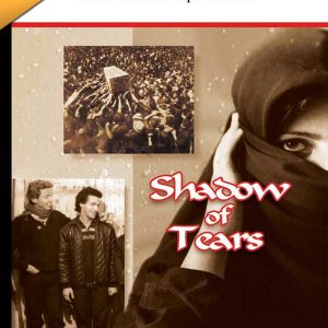 Shadow of Tears – the Escape from Iran
