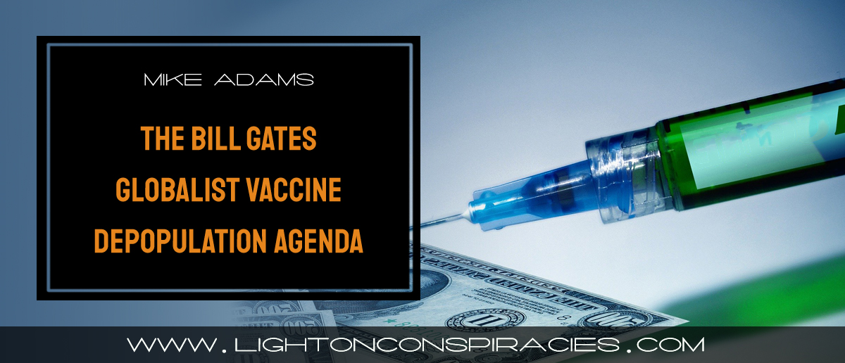 The Bill Gates globalist vaccine depopulation agenda… as ...