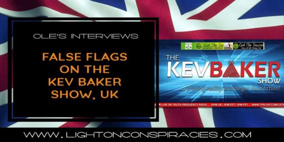 Ole Dammegard: False Flags on the Kev Baker Show x 4